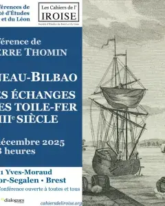 Conférence "Landerneau-Bilbao, de riches échanges maritimes toile-fer au XVIIIe siècle" par Jean-Pierre Thomin
